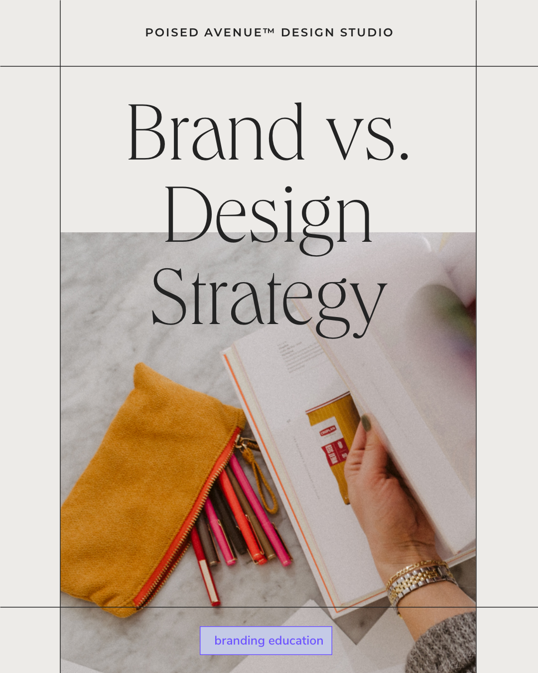 Poised Avenue Design Studio | Branding Education | What is brand strategy?